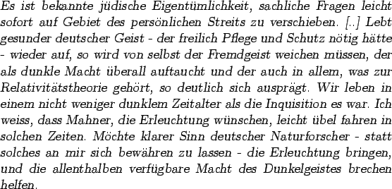 \begin{otherlanguage*}{german}\textsl{Es ist bekannte jdische Eigentmlichkeit,...
...thalben
verfgbare Macht des Dunkelgeistes brechen helfen.}
\end{otherlanguage*}