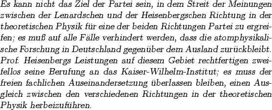 \begin{otherlanguage*}{german}\textsl{Es kann nicht das Ziel der Partei sein, in...
...nen Richtungen in der theoretischen Physik
herbeizufhren.}
\end{otherlanguage*}