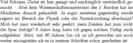 \begin{otherlanguage*}{german}\textsl{Viel Schnes, Gutes ist hier gesagt und ei...
...nzugreifen als es in meinen Schriften schon geschehen
ist.}
\end{otherlanguage*}